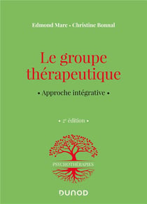 Le groupe thérapeutique - 2e éd.