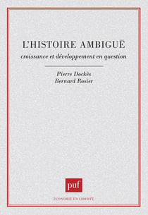 L'histoire ambigüe. Croissance et développement en question