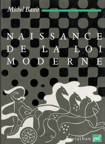 Naissance de la loi moderne