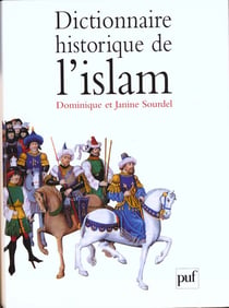 Dictionnaire historique de l'islam