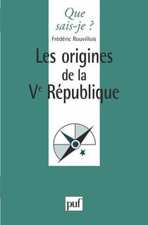 Les origines de la Ve République