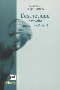 L'esthétique nait-elle au XVIIIe siècle ?