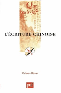 L'écriture chinoise (6e édition)