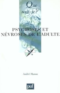 Psychoses et névroses de l'adulte