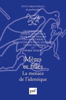 Mères et filles - la menace de l'identique