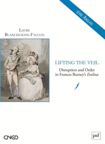 Lifting the veil - disruption and order in frances burney's evelina