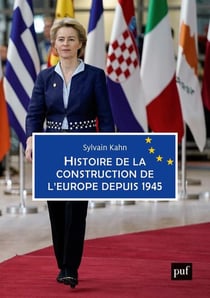 Histoire de la construction de l'Europe depuis 1945 (2e édition)