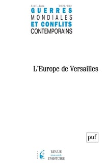 Guerres mondiales et conflits contemporains n.282 : l'Europe de Versailles