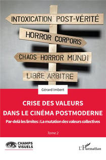 Crise des valeurs dans le cinéma postmoderne, par-delà les limites : la mutation des valeurs collectives