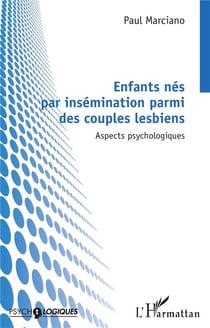 Enfants nés par insémination parmi des couples lesbiens : aspects psychologiques