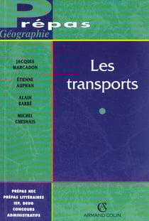 Les transports : geographie de la circulation dans le monde d'aujourd'hui