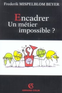 Encadrer, un métier impossible ?