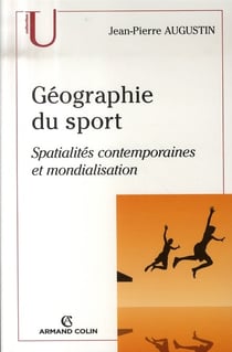Géographie du sport - spatialités contemporaines et mondialisation
