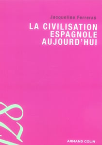 La civilisation espagnole aujourd'hui