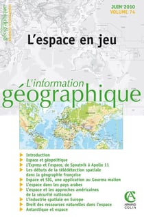 L'information géographique - Vol. 74 (2/2010)  L'espace en jeu