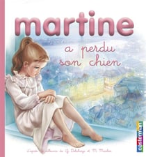Mes premiers Martine Tome 12 : Martine a perdu son chien