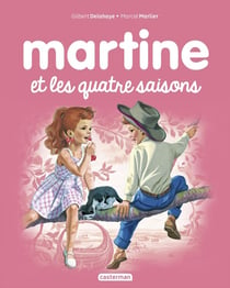 Martine Tome 11 : Martine et les quatre saisons