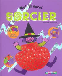 Moi, je serai sorcier