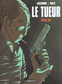 Le tueur Tome 1 : long feu