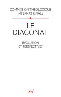 Le Diaconat - Evolution et perspectives