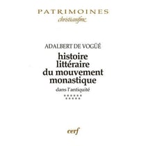 Histoire littéraire du mouvement monastique dans l'antiquité, XI