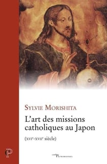 L'art des missions catholiques au Japon (XVI-XVIIe siècle)