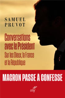 Conversations avec le Président : sur les Dieux, la France et la République