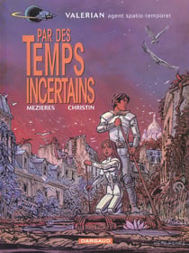 Valérian Tome 18 : par des temps incertains