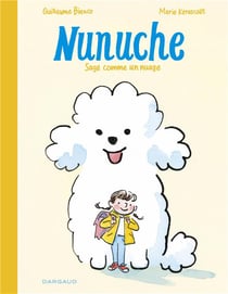 Nunuche Tome 1 : sage comme un nuage
