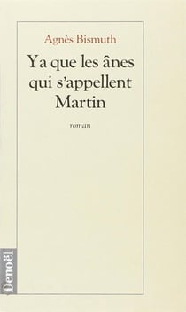 Y a que les anes qui s'appellent martin