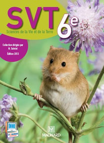 Sciences de la vie et de la terre - svt - 6e (édition 2013)