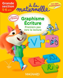 À la maternelle - graphisme, écriture - premiers pas vers la lecture - grande section - 5-6 ans