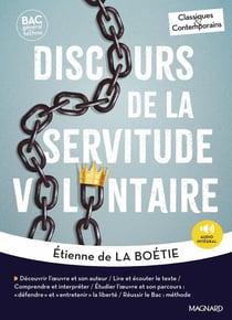 Discours de la servitude volontaire : Bac Français - 1re - Oeuvre au programme - 1re voie générale et technologique, parcours : "Défendre" et "entretenir" la liberté. (édition 2026)