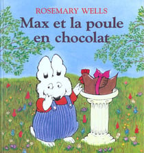 Max et la poule en chocolat