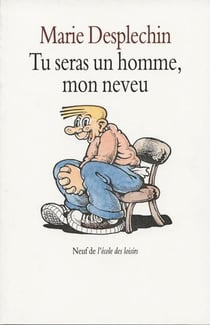 Tu seras un homme mon neveu