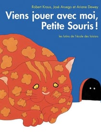 Viens jouer avec moi, Petite Souris