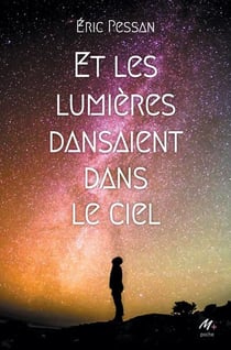 Et les lumières dansaient dans le ciel