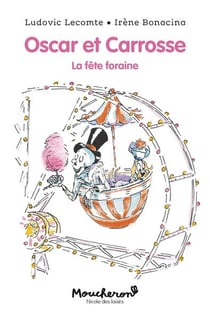 Oscar et Carrosse Tome 2 : la fête foraine