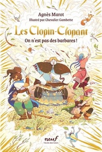 Les Clopin-Clopant Tome 2 : On n'est pas des barbares !