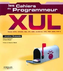 XUL : Mozilla XPFE, XPCOM, XBL, XPI, CSS, JavaScript, XML, RDF, DOM, PHP 5