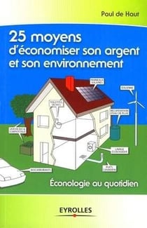 25 moyens d'économiser son argent et son environnement - éconologie au quotidien