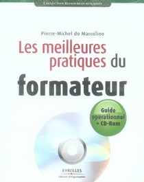 Les meilleures pratiques du formateur - fourni avec cd rom - guide operationnel + cd rom (fourni)
