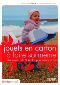 Jouets en carton à faire soi-même - des jouets 100 écolos pour moins d'1 euro