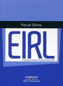 EIRL - entrepreneur individuel à responsabilité limitée