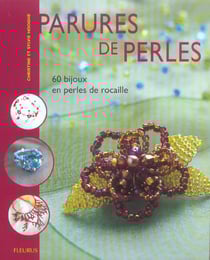Parures de perles - 60 bijoux en perles de rocaille