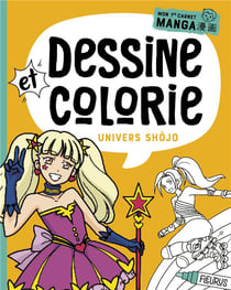 Dessine et colorie - univers shojo