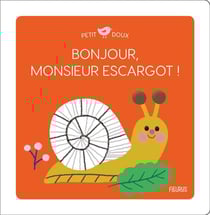 Bonjour, monsieur escargot !