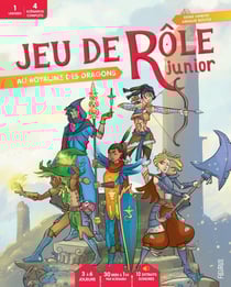 Jeu de rôle junior : au royaume des dragons