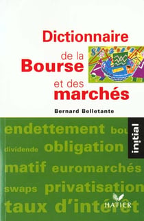 Dictionnaire de la bourse et des marches