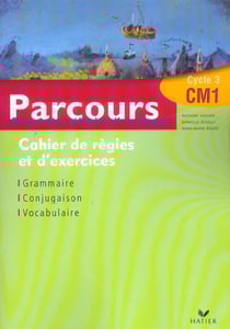 Parcours - cahier de règles et d'exercices - grammaire, conjugaison, vocabulaire - cm1 - cycle 3